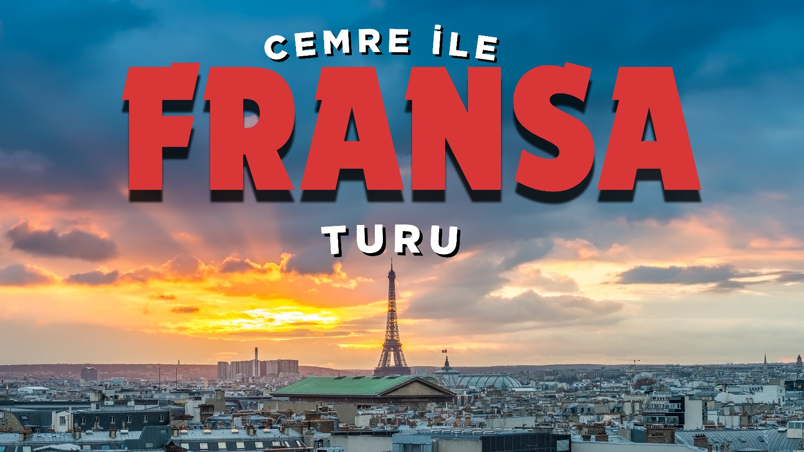 Cemre ile Keşfet | Bölüm 1: Fransa